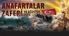 10 AĞUSTOS 1915 ANAFARTALAR ZAFERİ