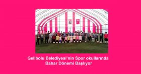 Gelibolu Belediyesi’nin Spor okullarında Bahar Dönemi Başlıyor